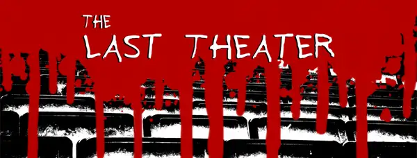 The Last Theater