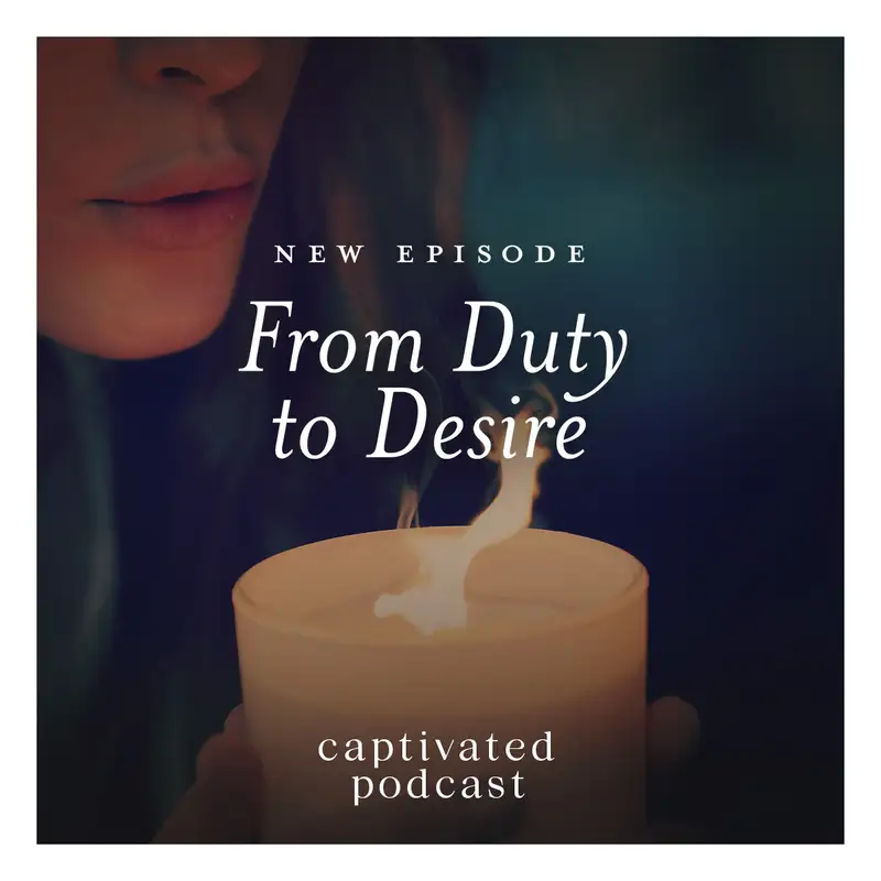 From Duty to Desire: Walking in Love with God