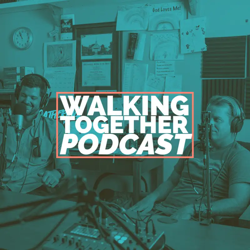 Walking Together Podcast