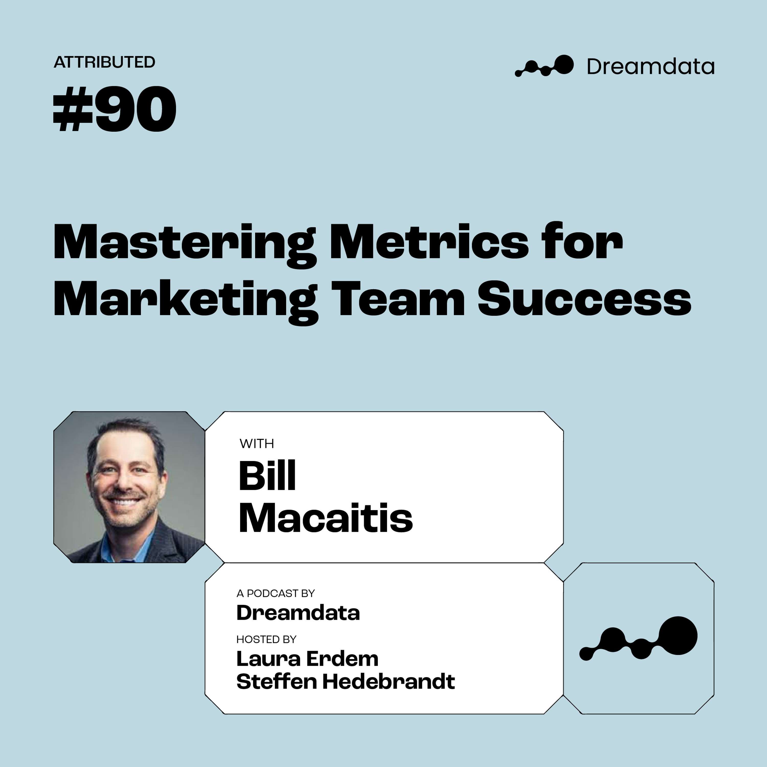 Bill Macaitis: Mastering Metrics for Marketing Team Success