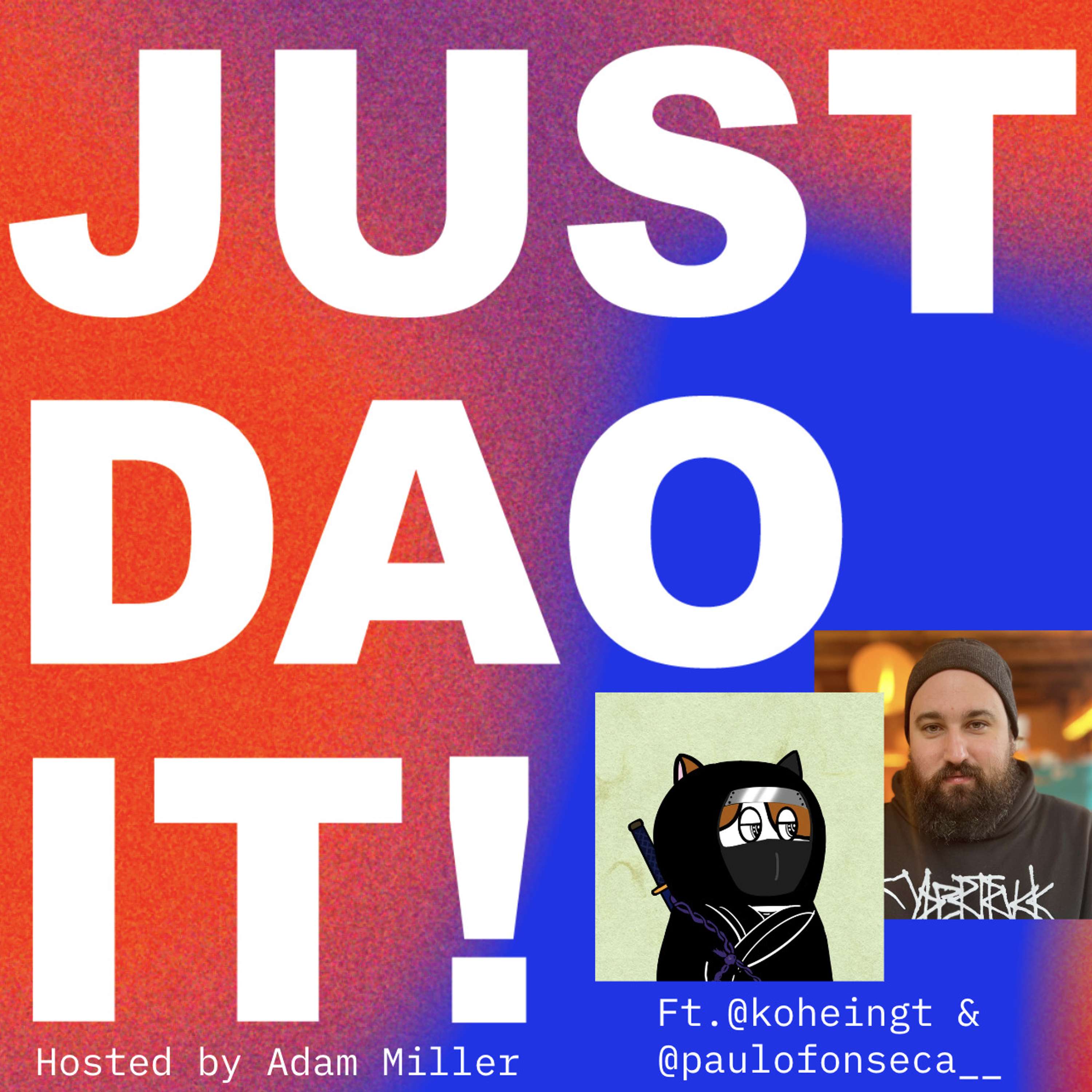Just DAO It: A Podcast for People Starting DAOs