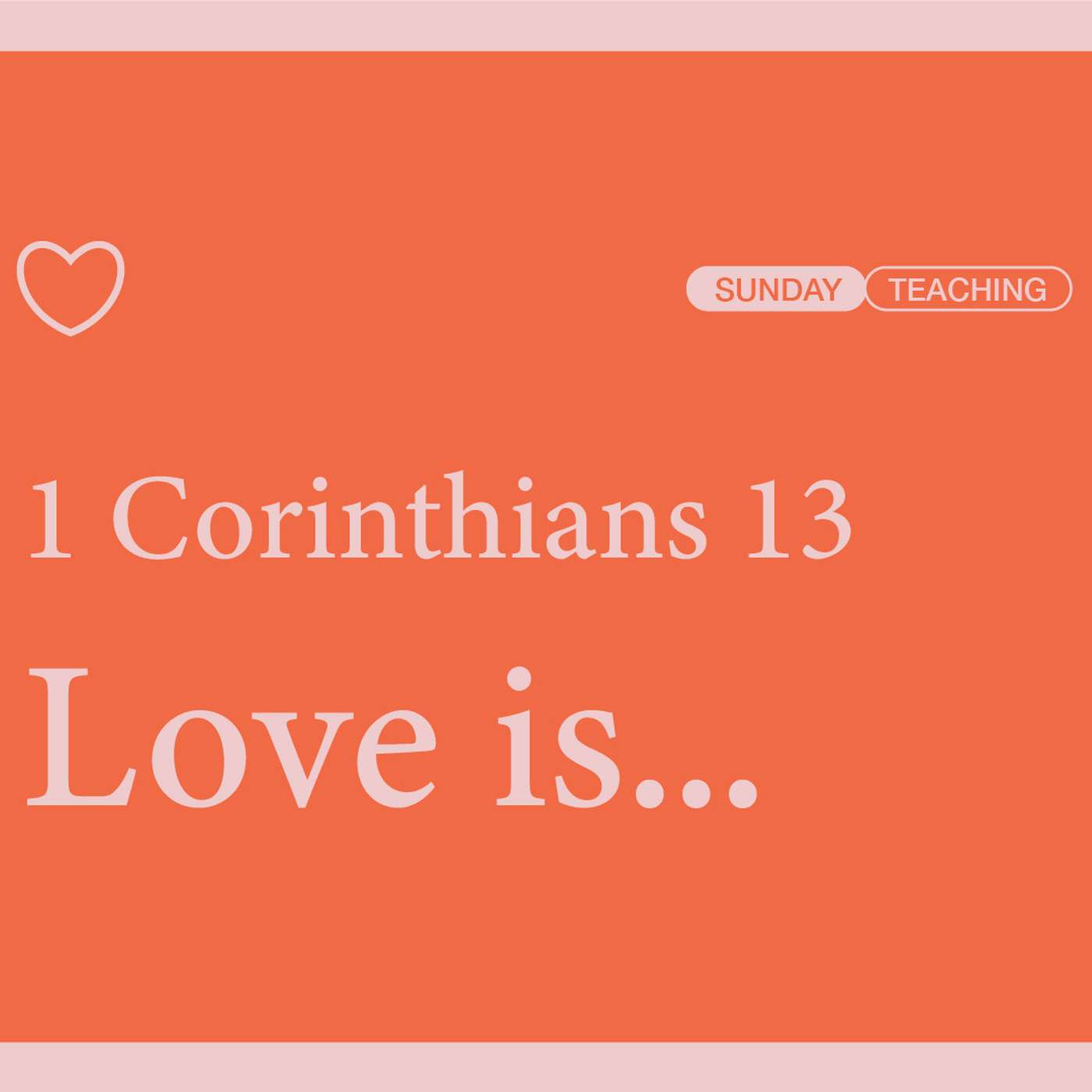 Introduction | Week 1 of Love Is | 1 Corinthians 12:27-13:3