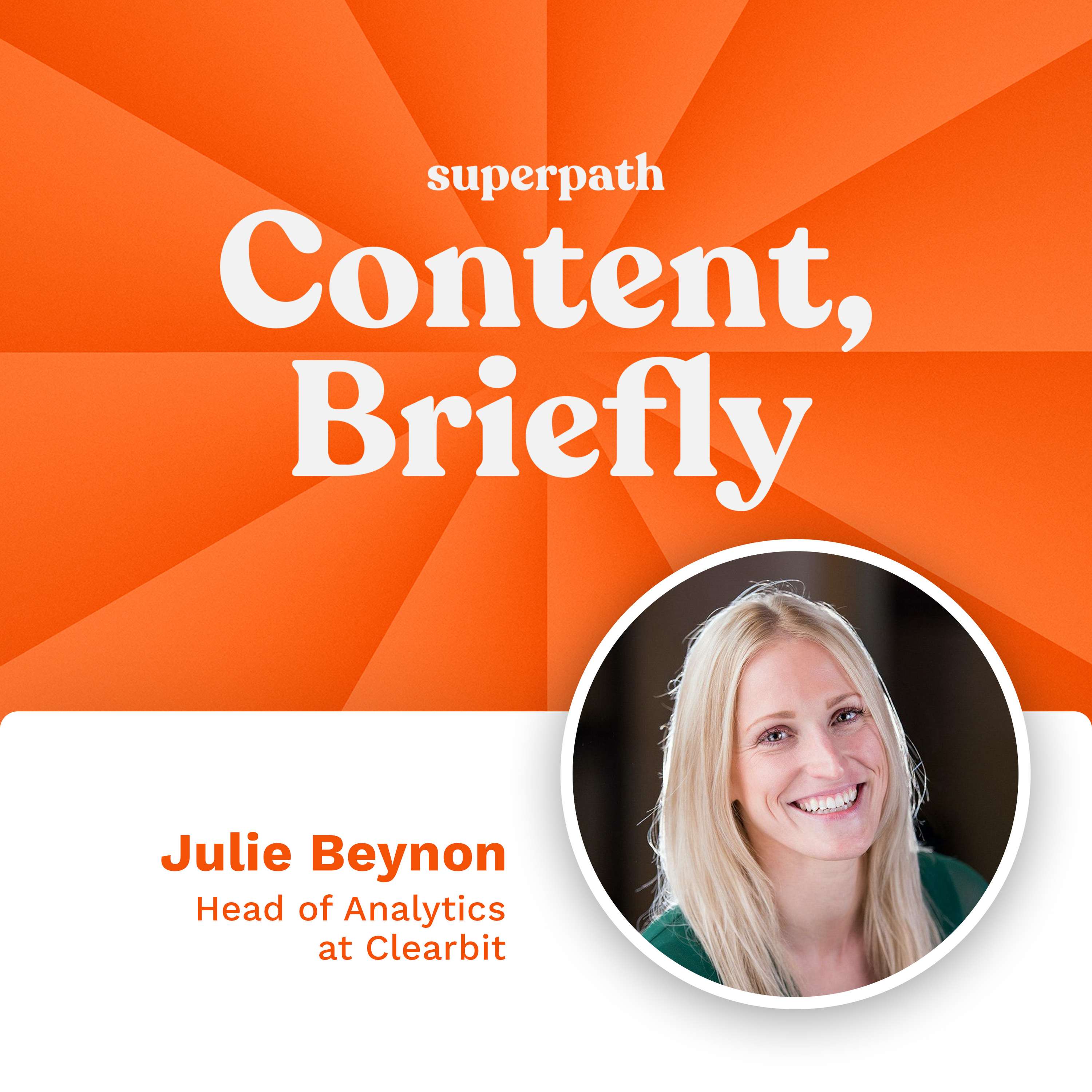 Clearbit: Analytics Expert Julie Beynon on Measuring Content