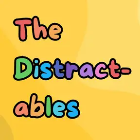 The Distractables - your ADHD friends