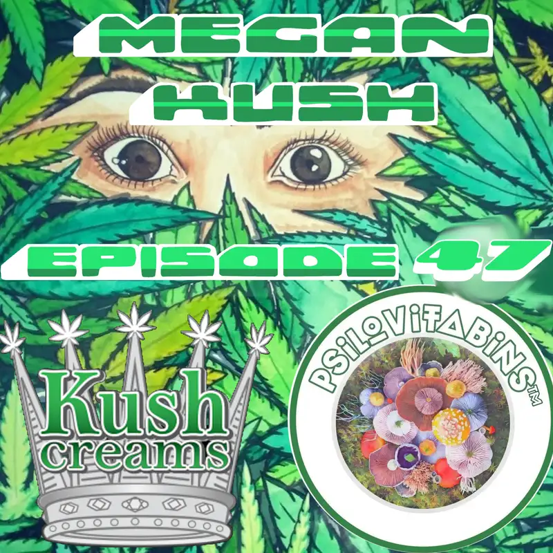 Megan Kush | Cannabis Cup Winner, Intergalactic Traveler, and Psychedelic Healer