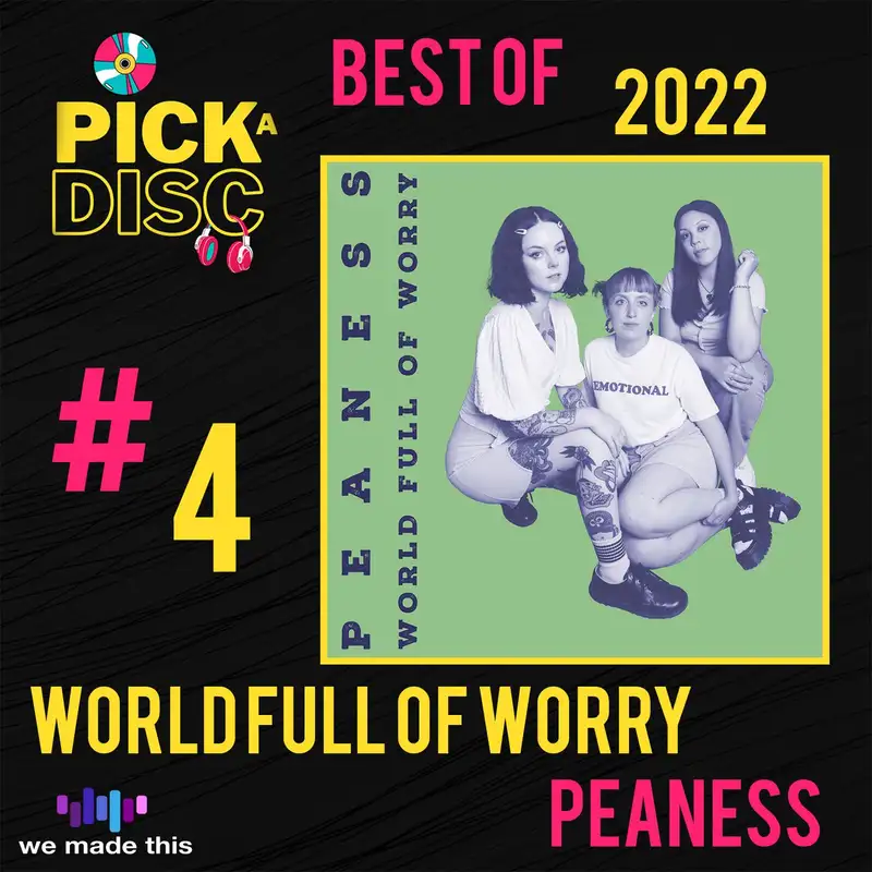 World Full of Worry: Peaness (Best of 2022)