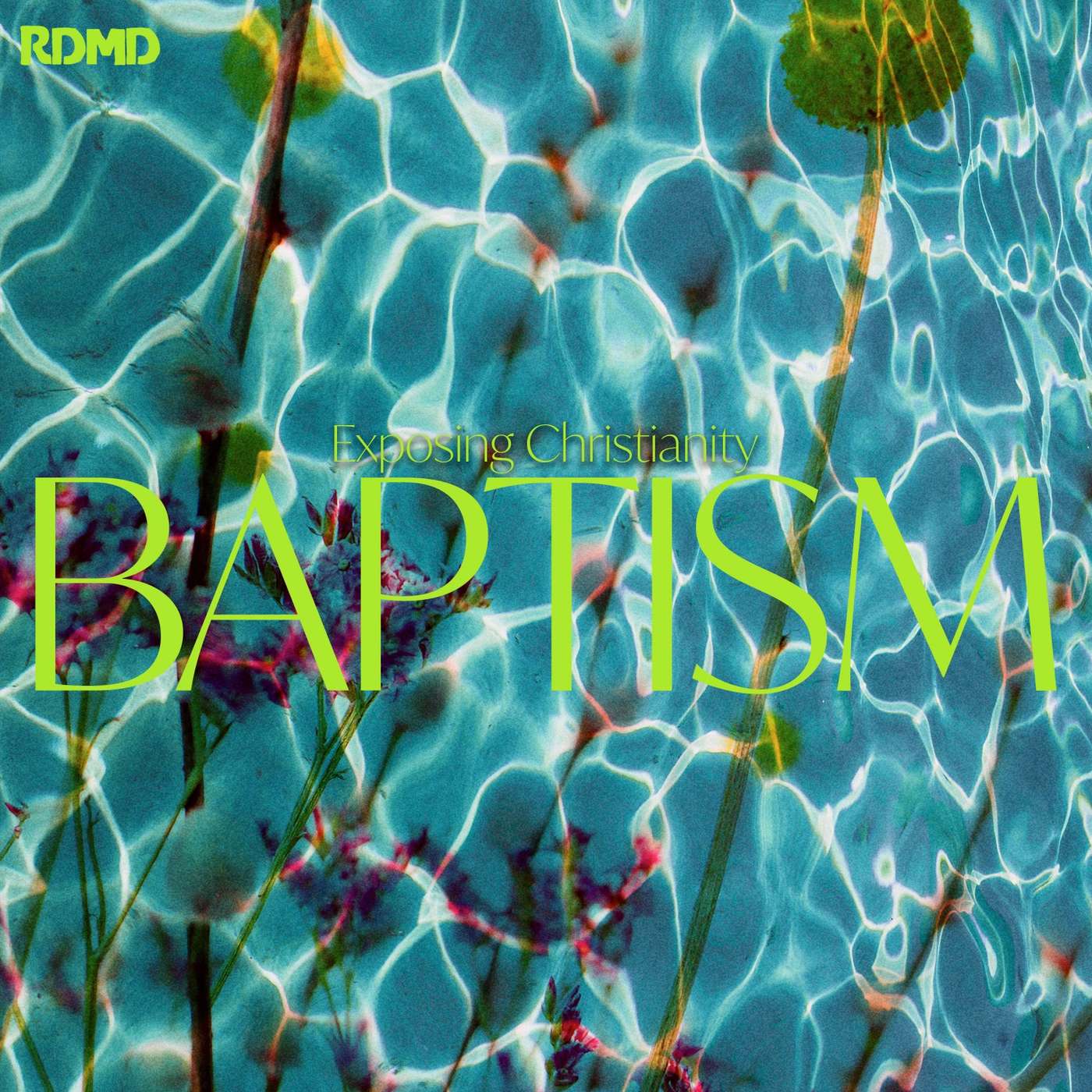 Exposing Christianity: Baptism episode artwork