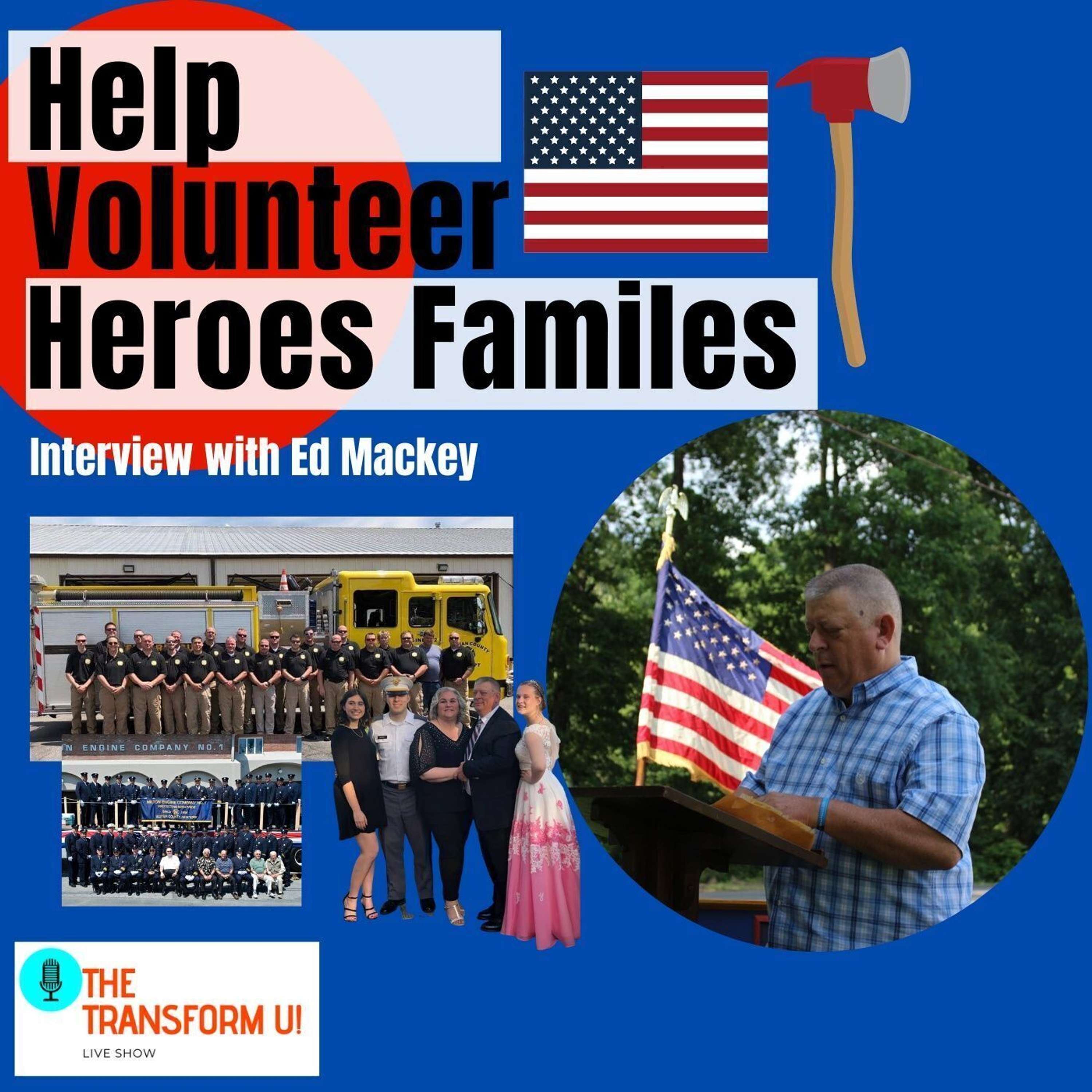 A Mission to Help Volunteer Heros Families Affected by Crisis or Line of Duty Death