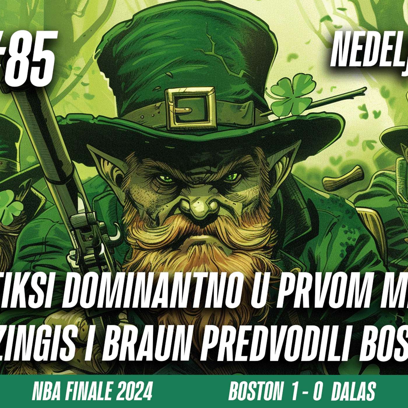 1 na 1 No.85 | SELTIKSI DOMINANTNO U PRVOM MEČU! PORZINGIS I BRAUN PREDVODILI BOSTON! episode artwork