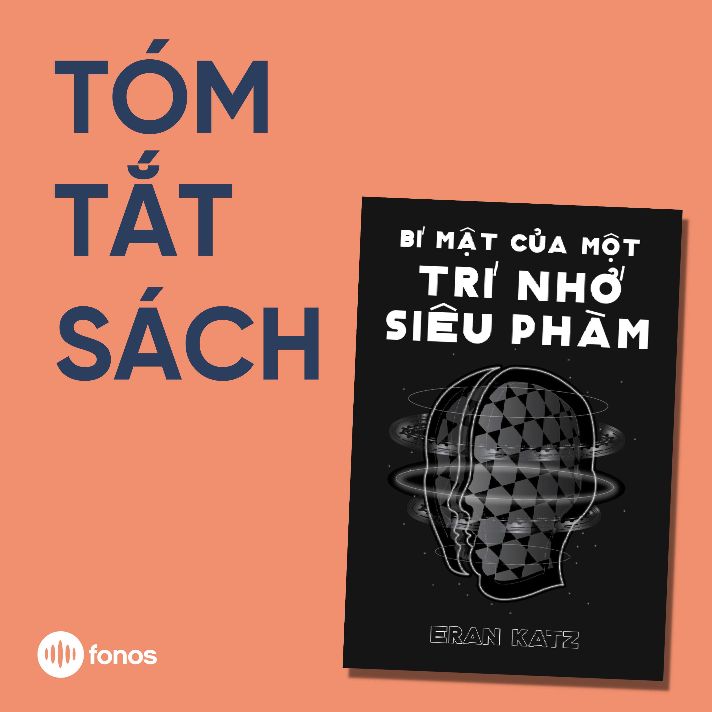 Bí Mật Của Một Trí Nhớ Siêu Phàm [Tóm Tắt Sách]