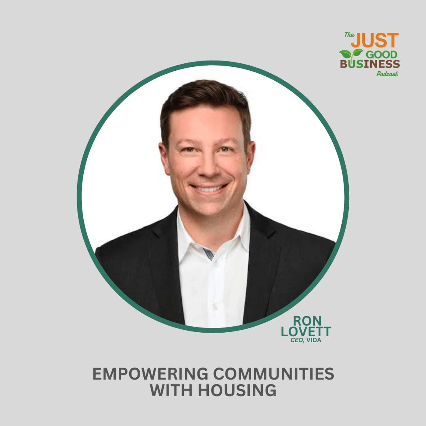 From Housing to Building Community, with Ron Lovett CEO of VIDA