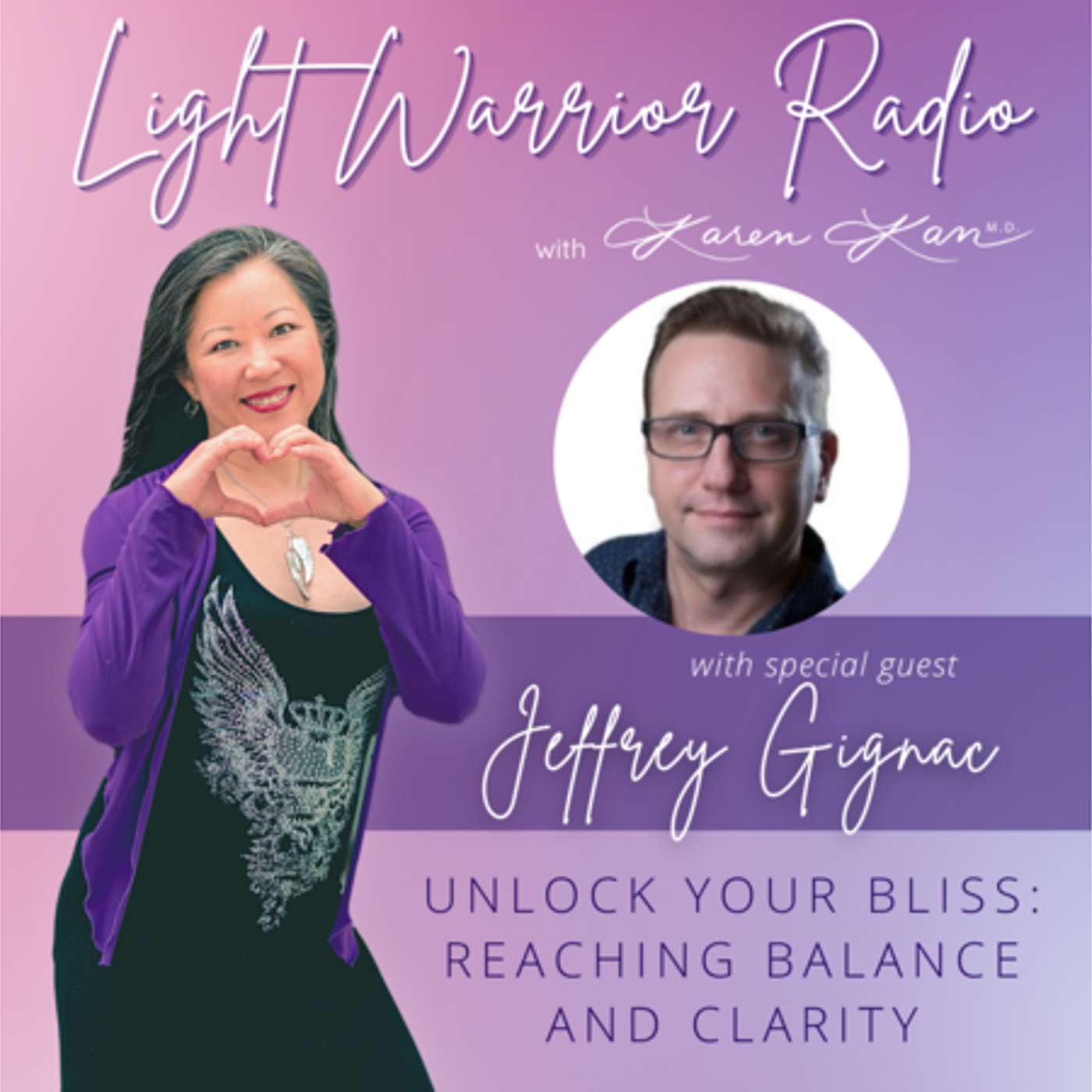 Light Warrior Radio with Dr. Karen Kan G