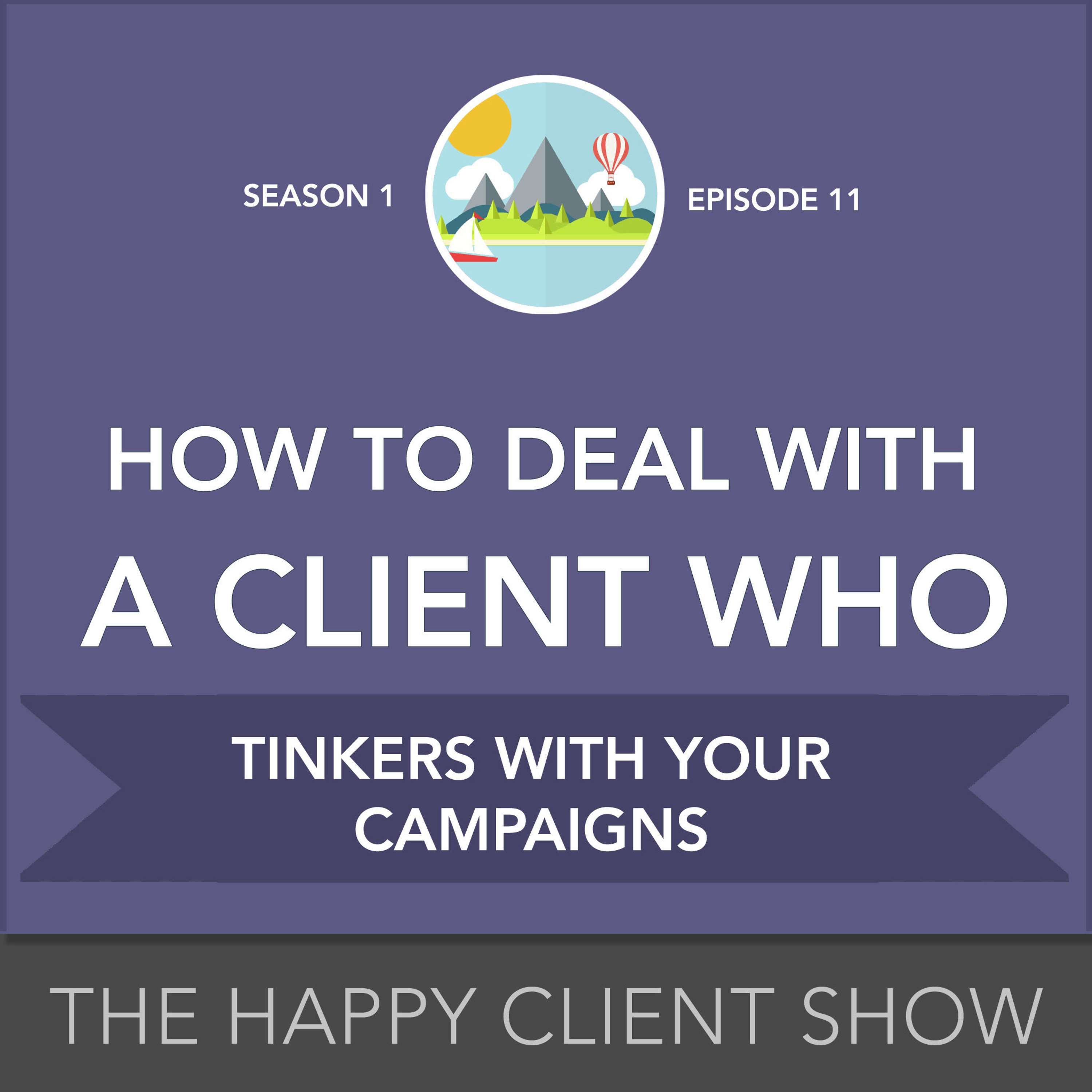 Happy Client Show: Helping Agency Pros Deliver Delight