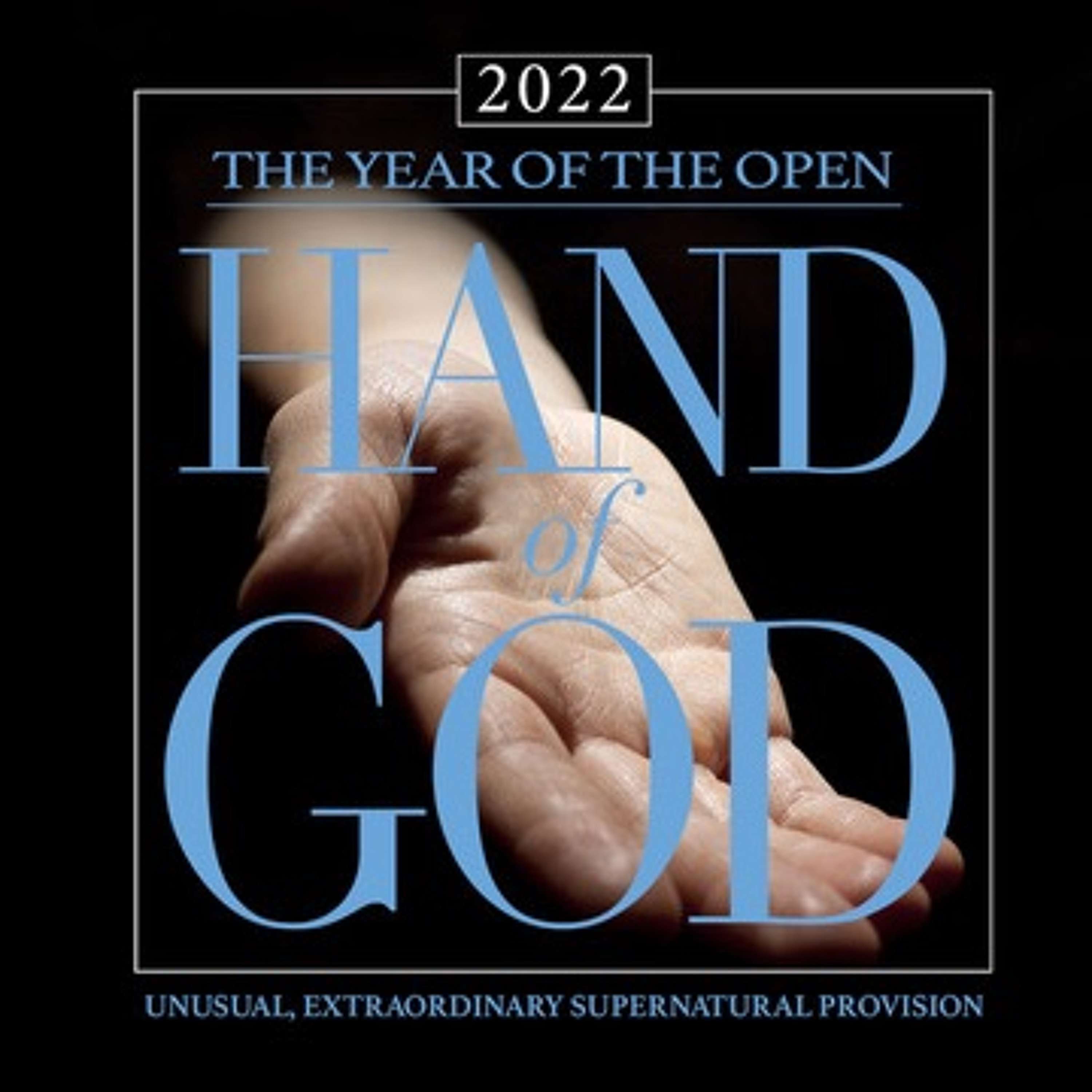 2022 The Year of the Open Hand of God Pt. 1 || Dr. Jerry Savelle 10.31.21