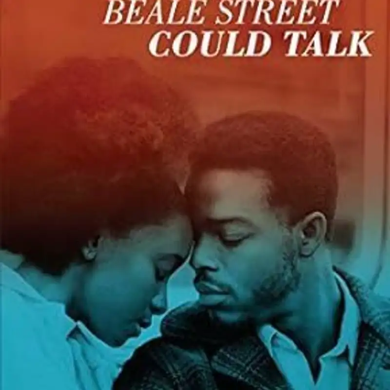 Episode 071: If Beale Street Could Talk