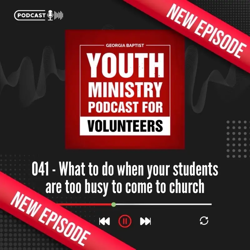 041 - What to do when your students are too busy to come to church