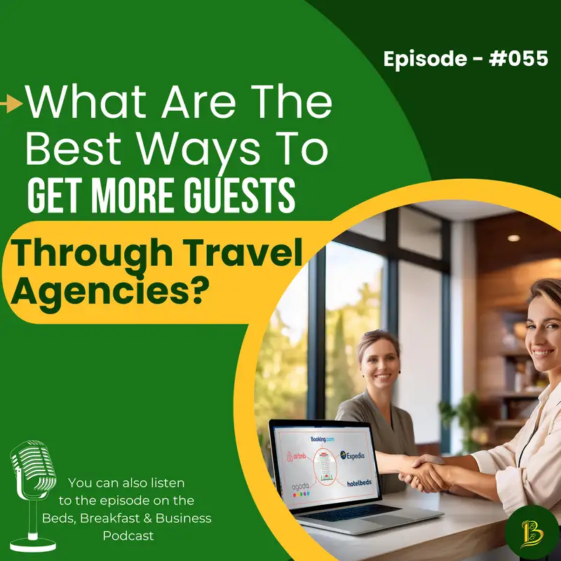 What Are The Best Ways To Get More Guests Through Travel Agencies?-055