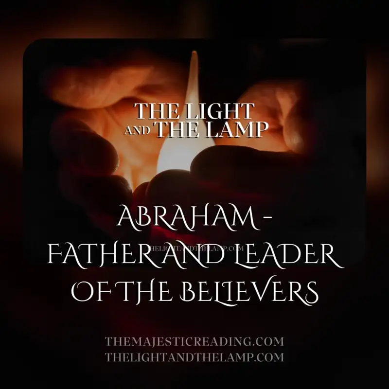 Abraham - Father and Leader of the Believers