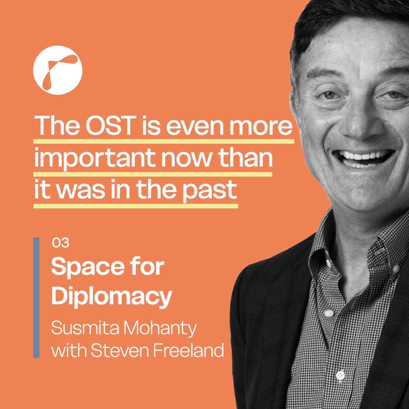 03. Space for Diplomacy: Susmita Mohanty with Steven Freeland