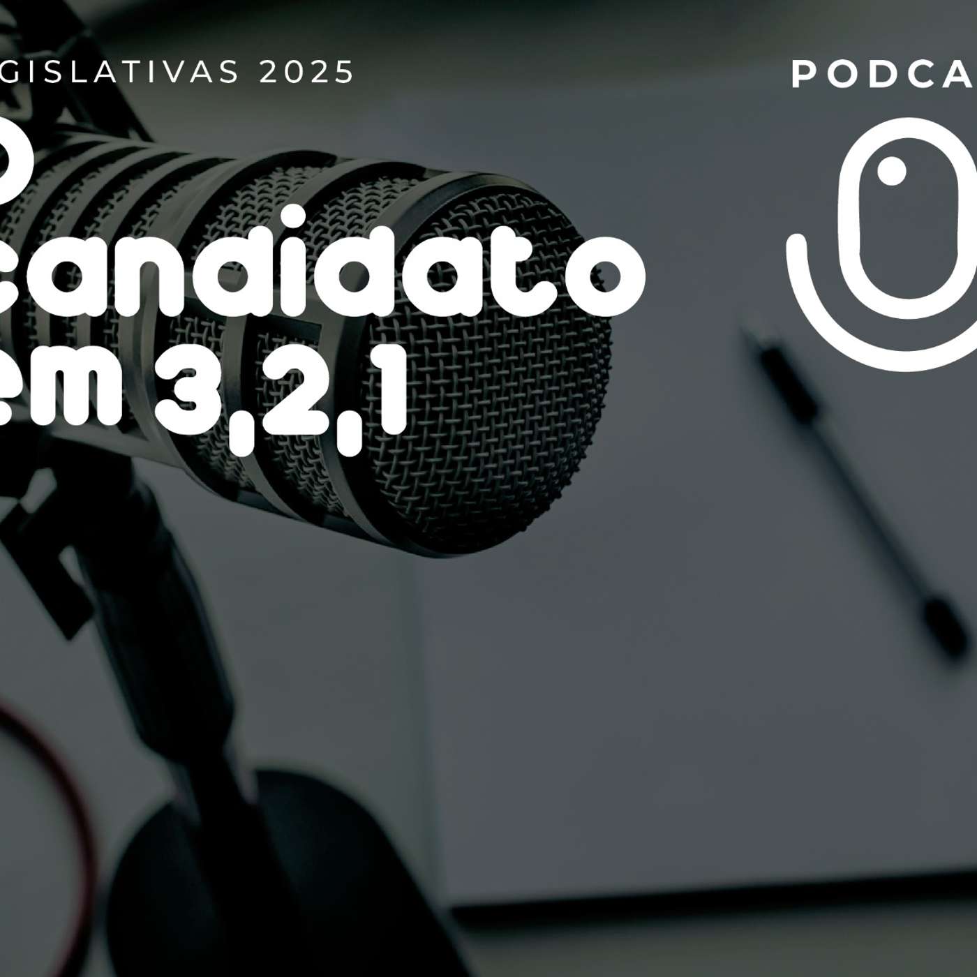 Legislativas 25: O candidato em 3,2,1....