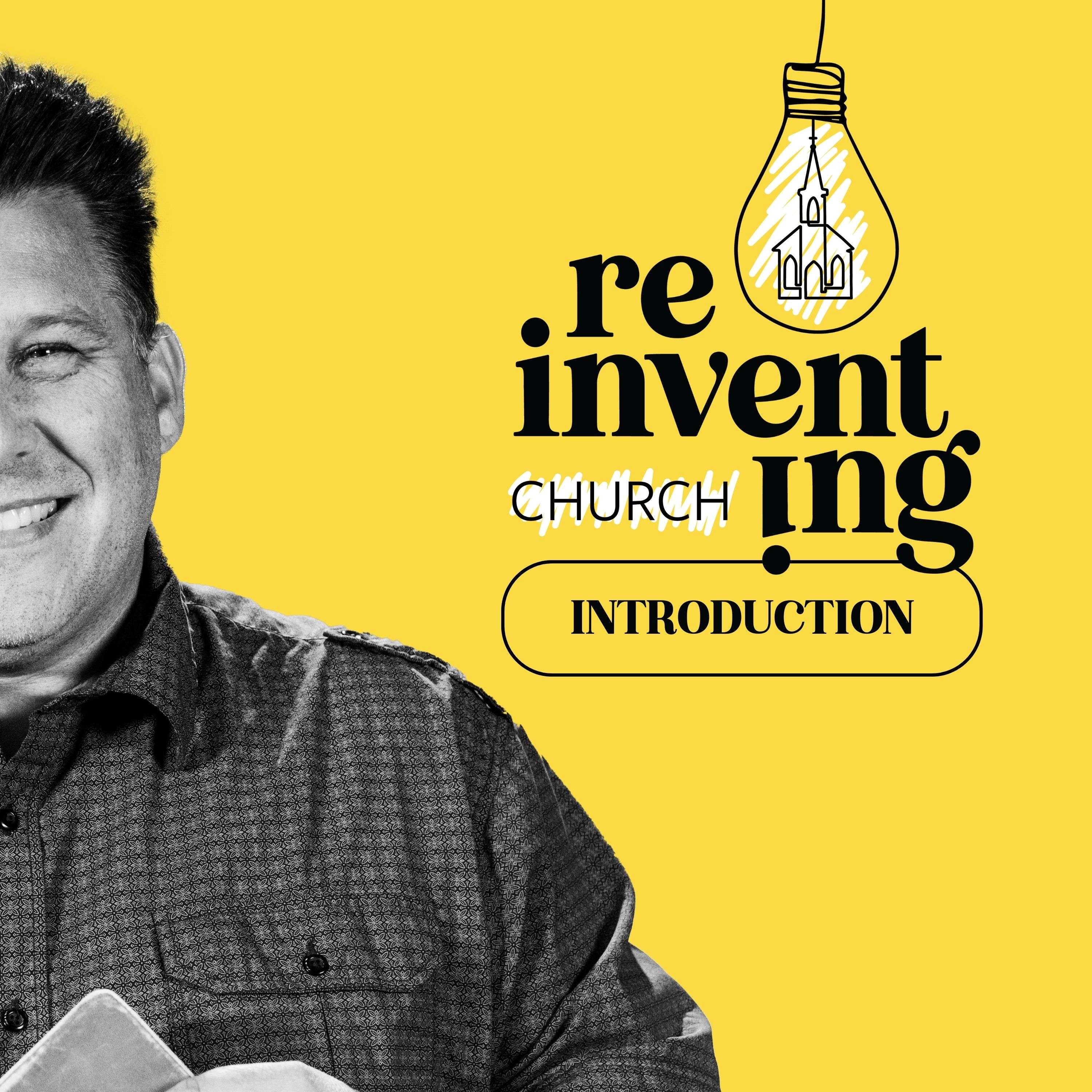 INTRODUCTION | Reinventing Church