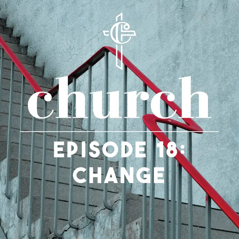 Episode 18: Change