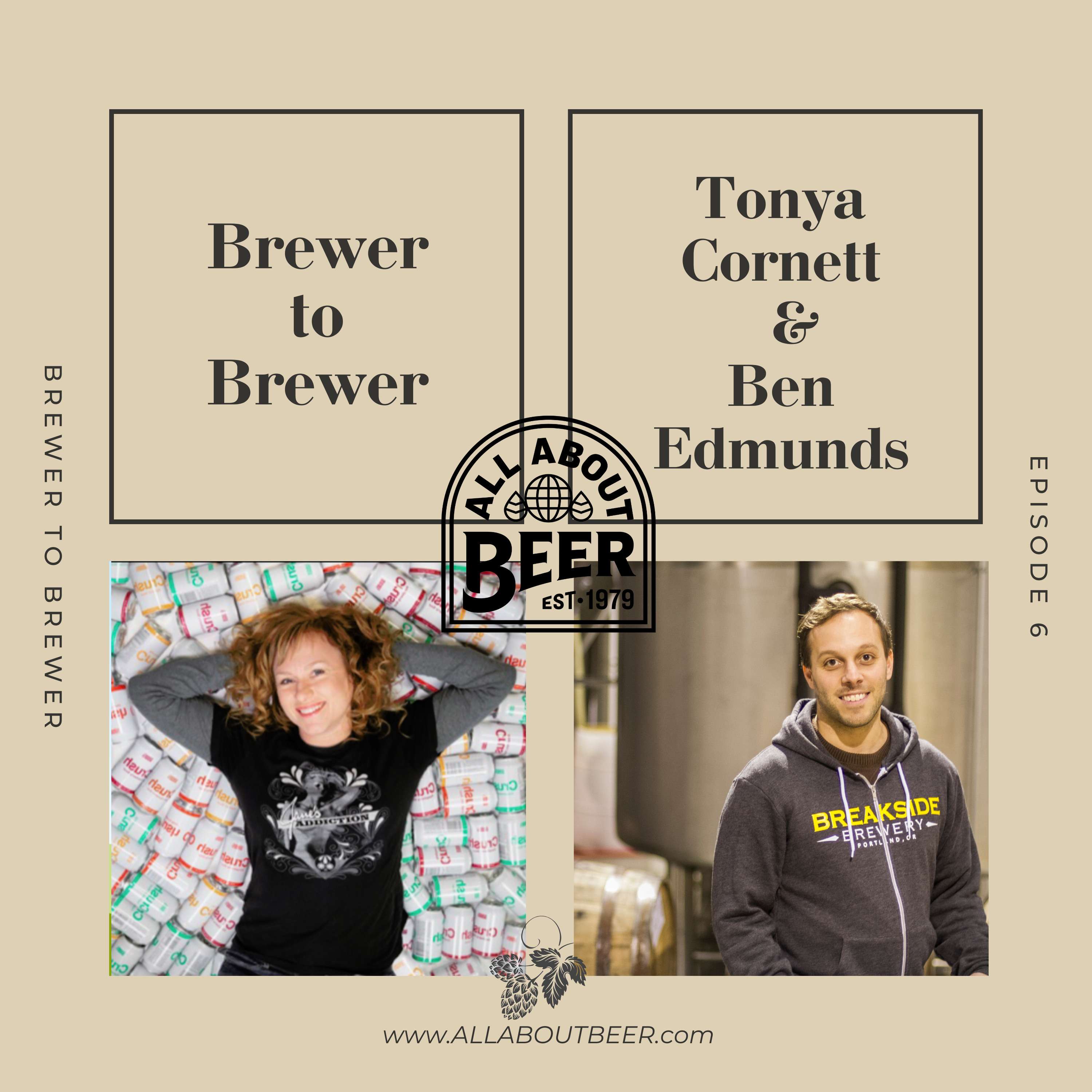 Brewer to Brewer: Tonya Cornett and Ben Edmunds (Ep. 6)