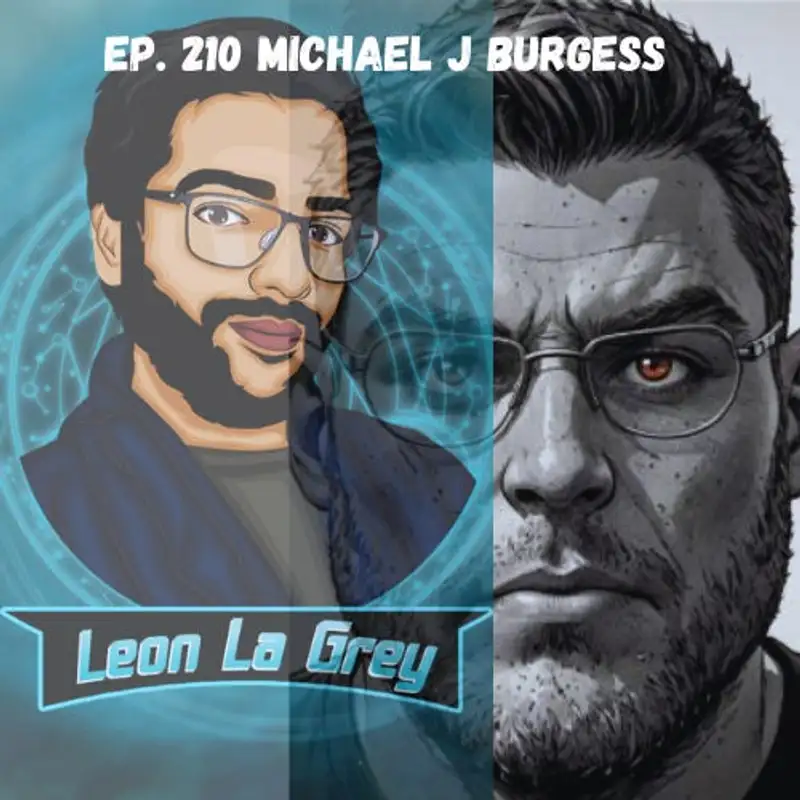 Ep. 210 Michael J Burgess