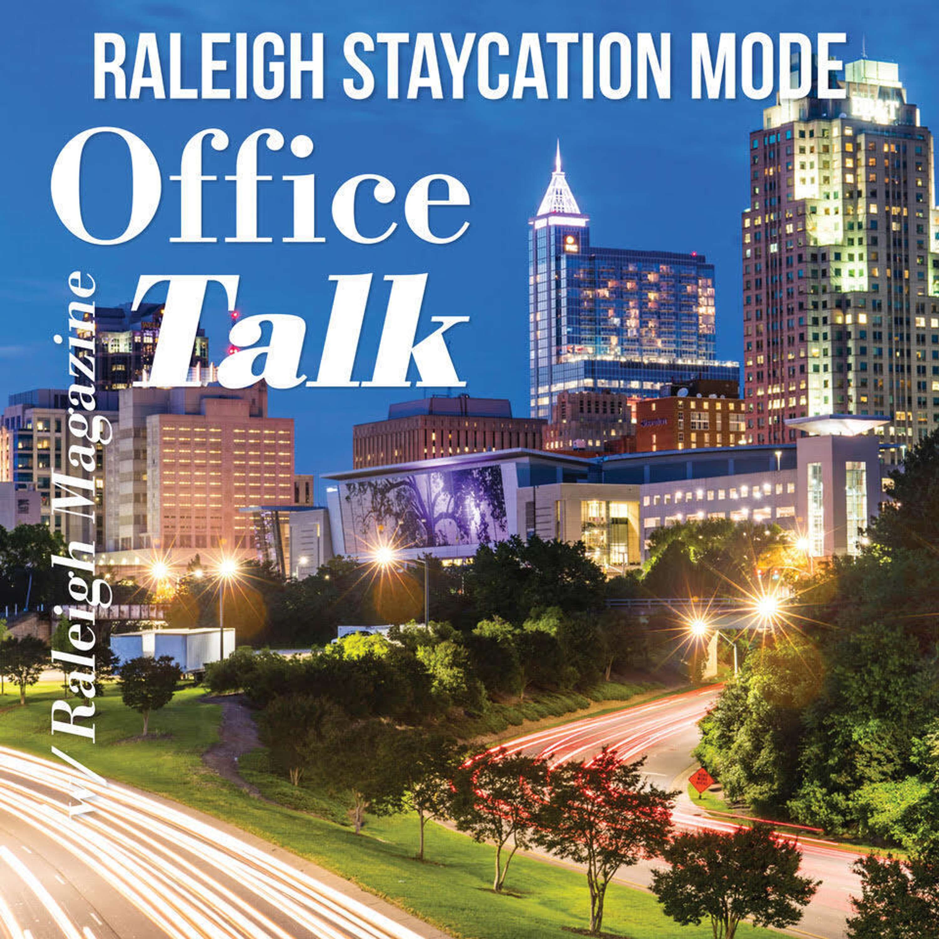 Office Talk with Raleigh Magazine