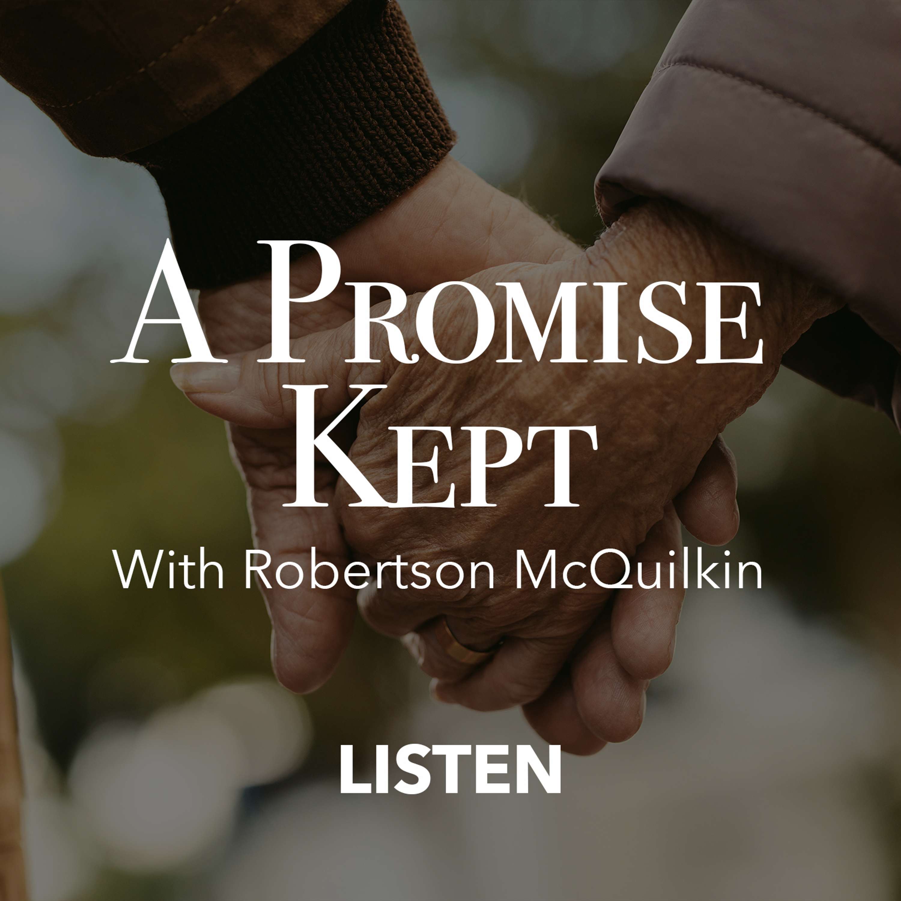 A Promise Kept (Part 2) - Robertson McQuilkin