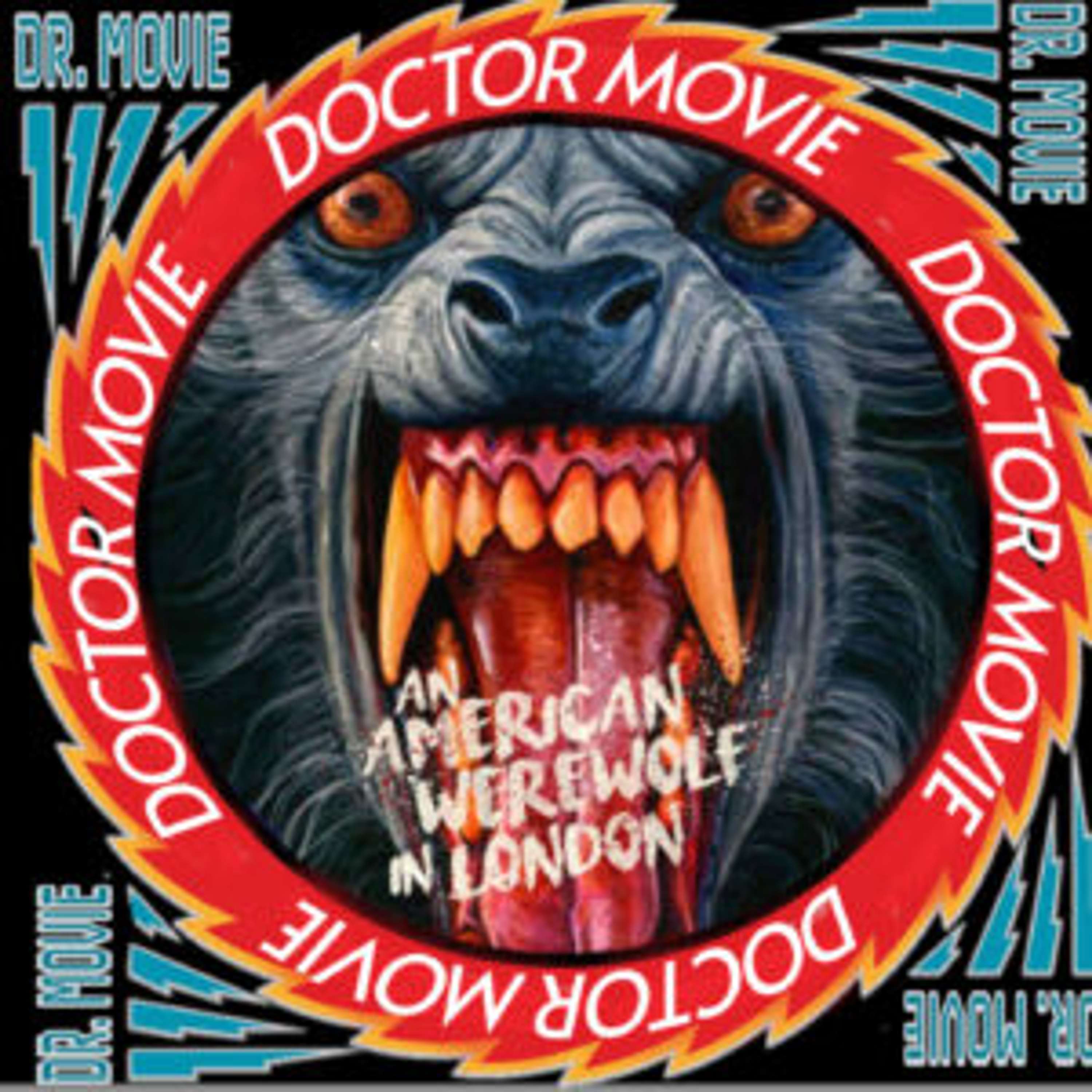 Doctor Movie: Episode 255: An American Werewolf In London - podcast episode cover