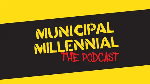 Municipal Millennial Podcast