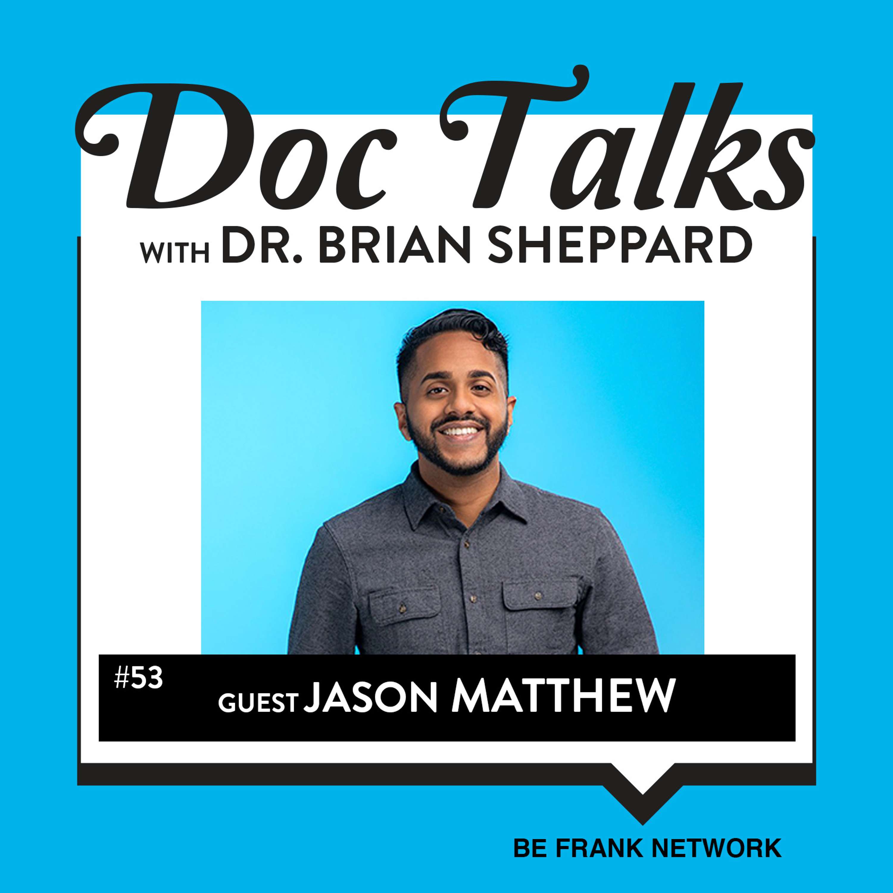 Doc Talks With Dr. Brian Sheppard