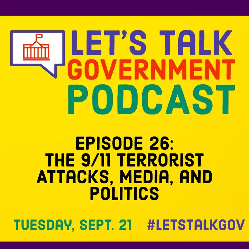 The 9/11 Terrorist Attacks, Media, and Politics