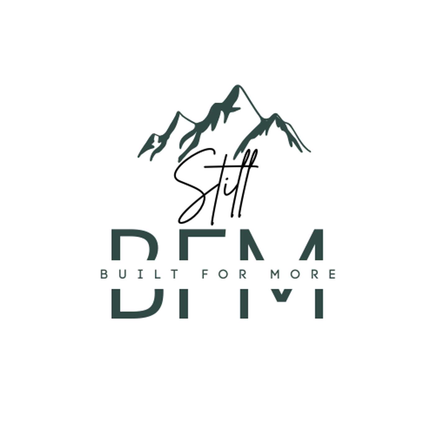 Still Built for More