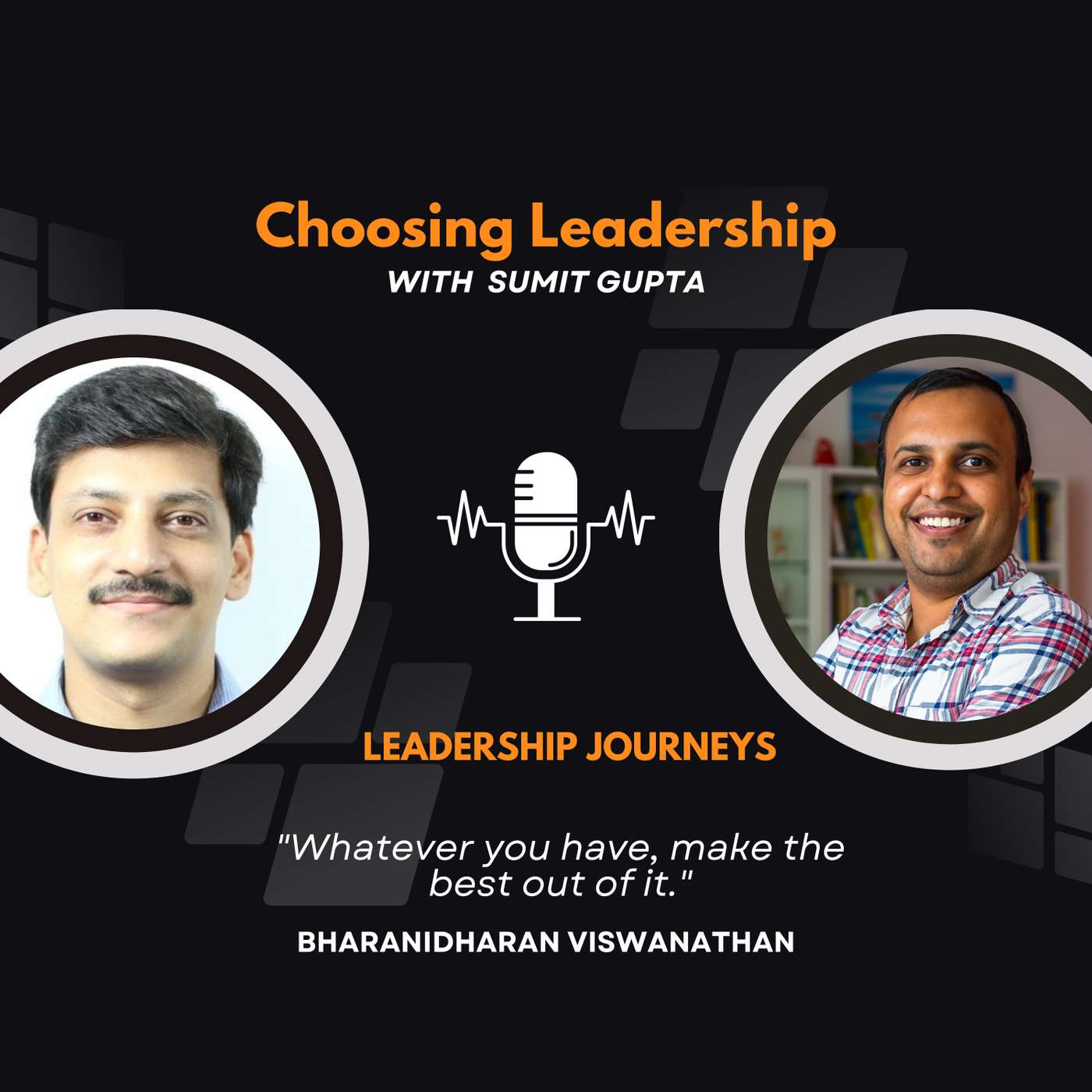Leadership Journeys [52] - Bharanidharan - 