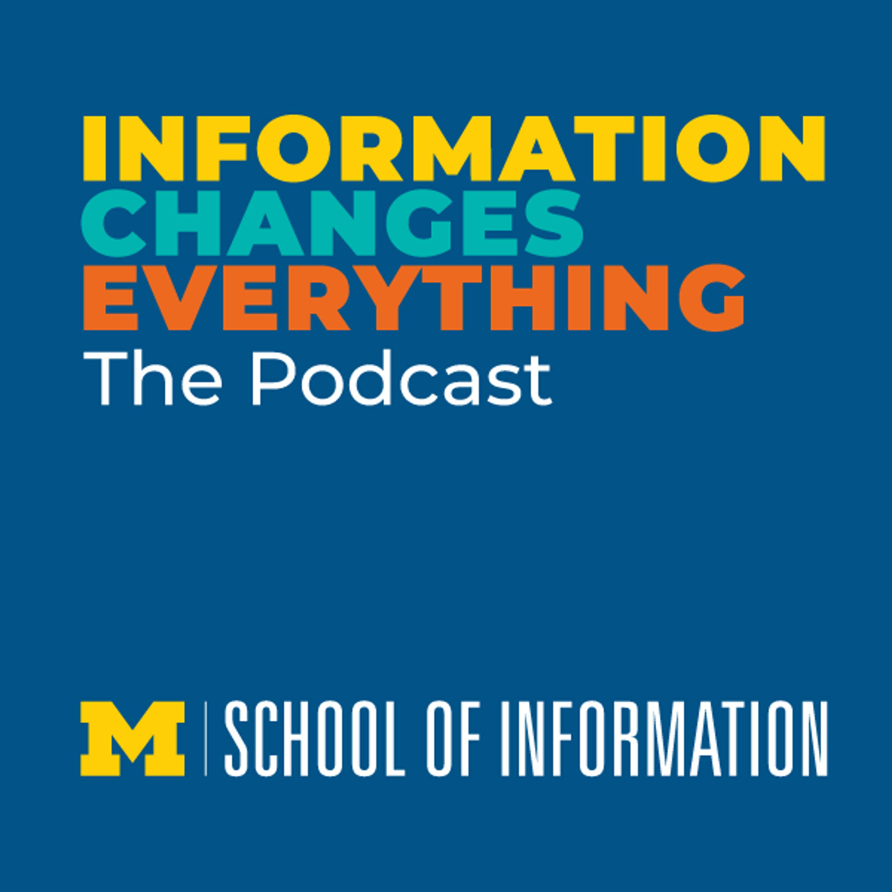 Information Changes Everything