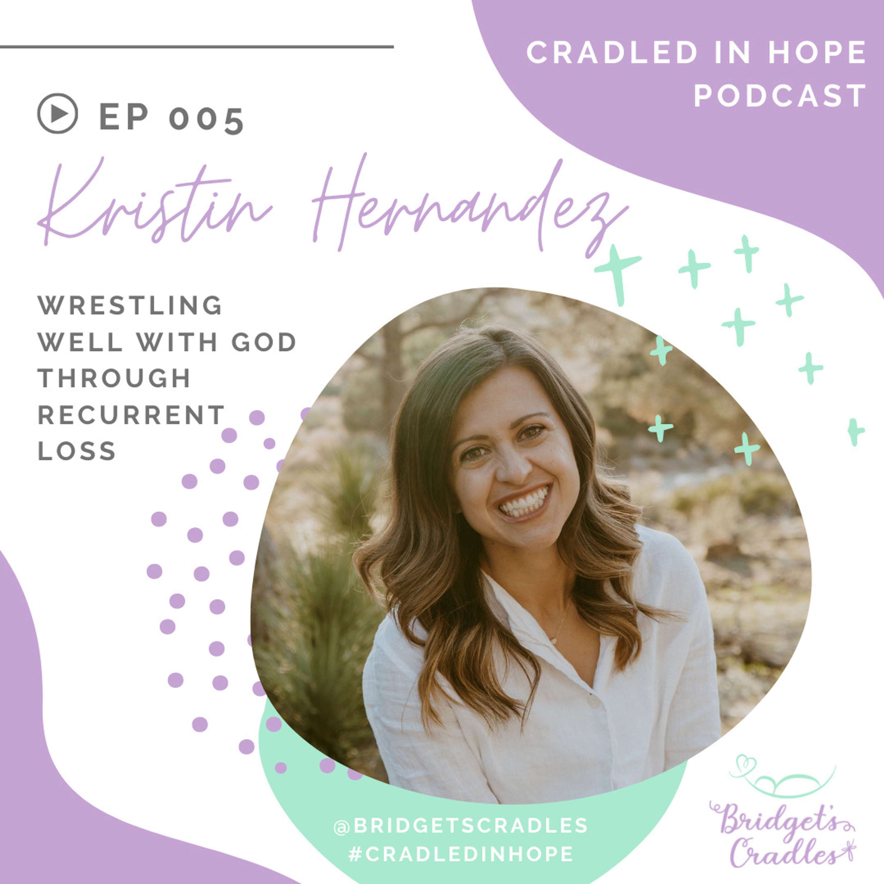 Cradled in Hope | Podcast for Grieving Moms | Biblical Hope for Miscarriage, Stillbirth, & Infant Loss