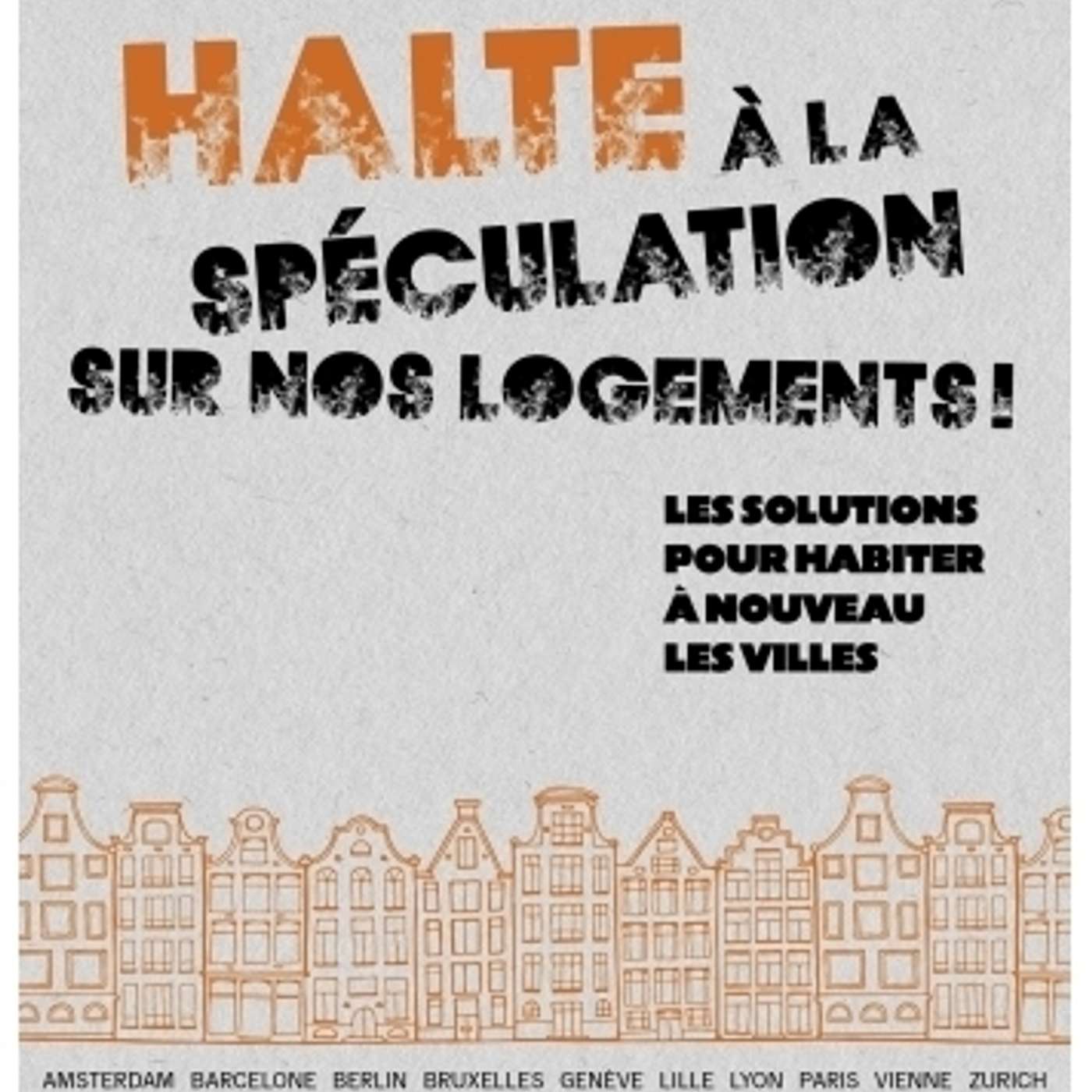 Halte à la spéculation sur nos logements