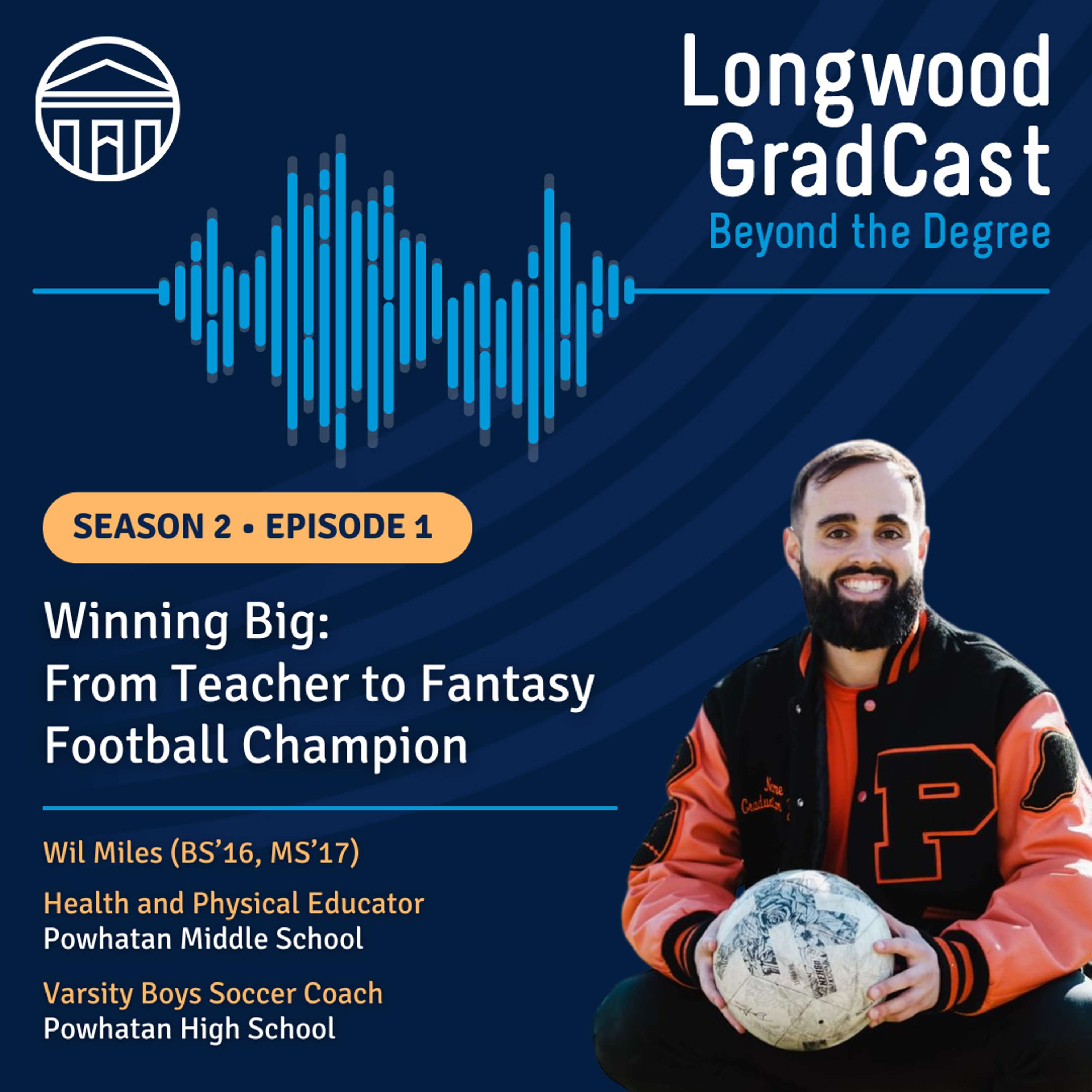 Longwood GradCast - Beyond the Degree