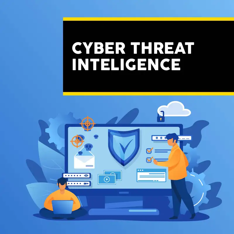 Cyber Threat Intelligence - Episode 5 : The Human Factor: Social Engineering and Psychological Warfare