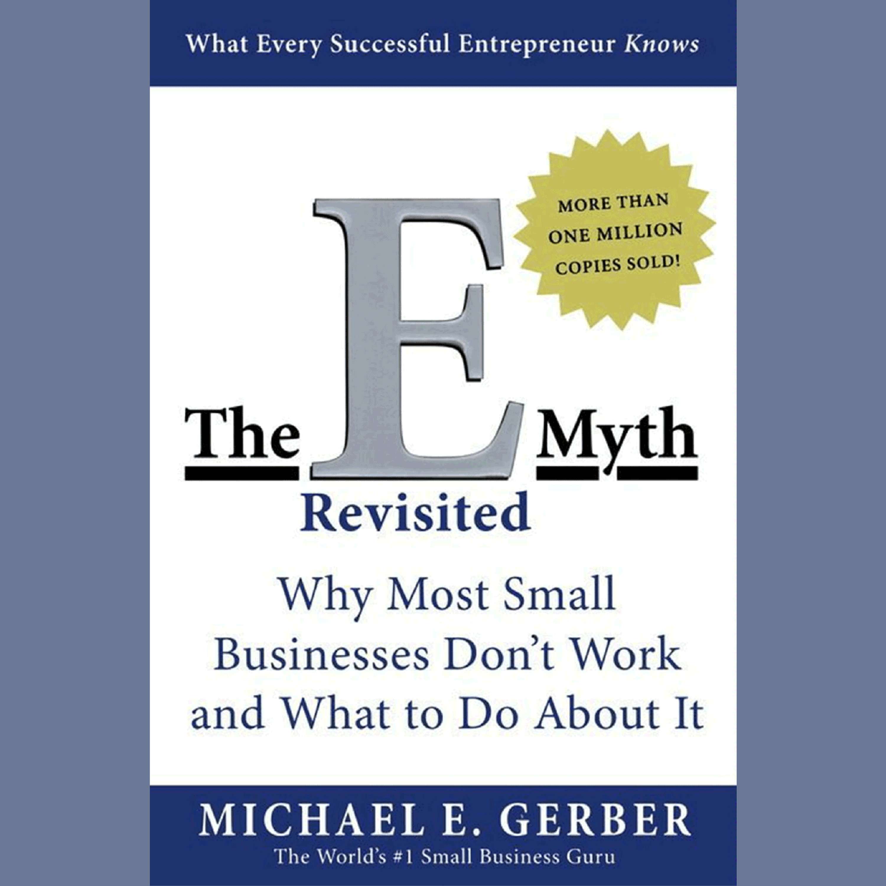 The E-Myth Revisited by Michael E. Gerber