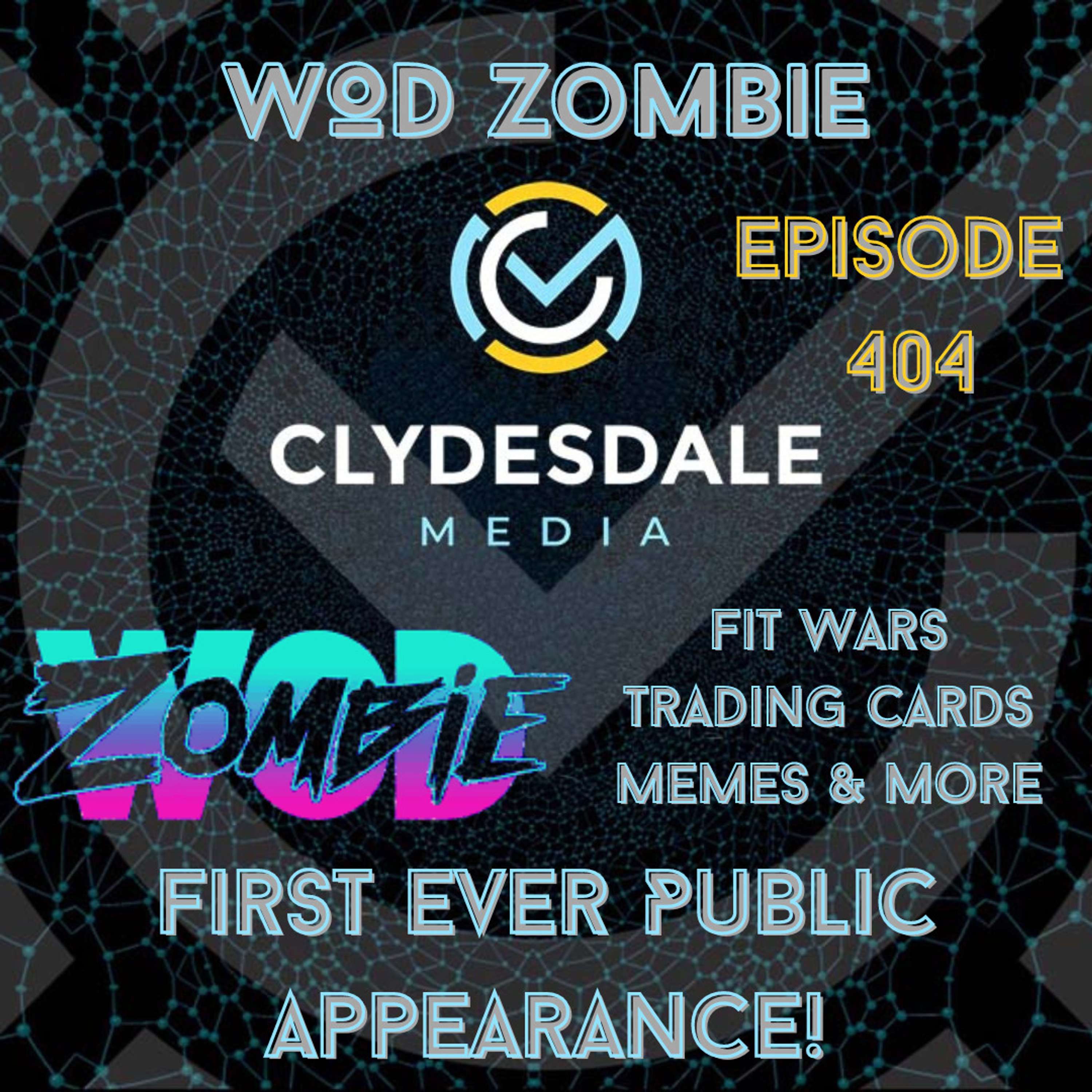WOD Zombie - The Clydesdale Media Podcast | The Man Behind FIt Wars and the CrossFit Trading Cards