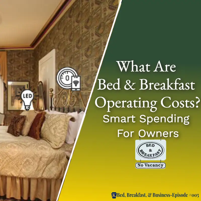 What Are Bed and Breakfast Operating Costs?-005