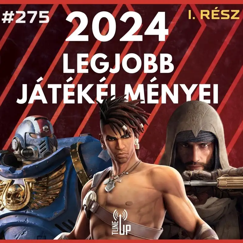 275. adás: 2024 legjobb játékélményei vol. 1 (vendég: Blacksheep, Gergő)