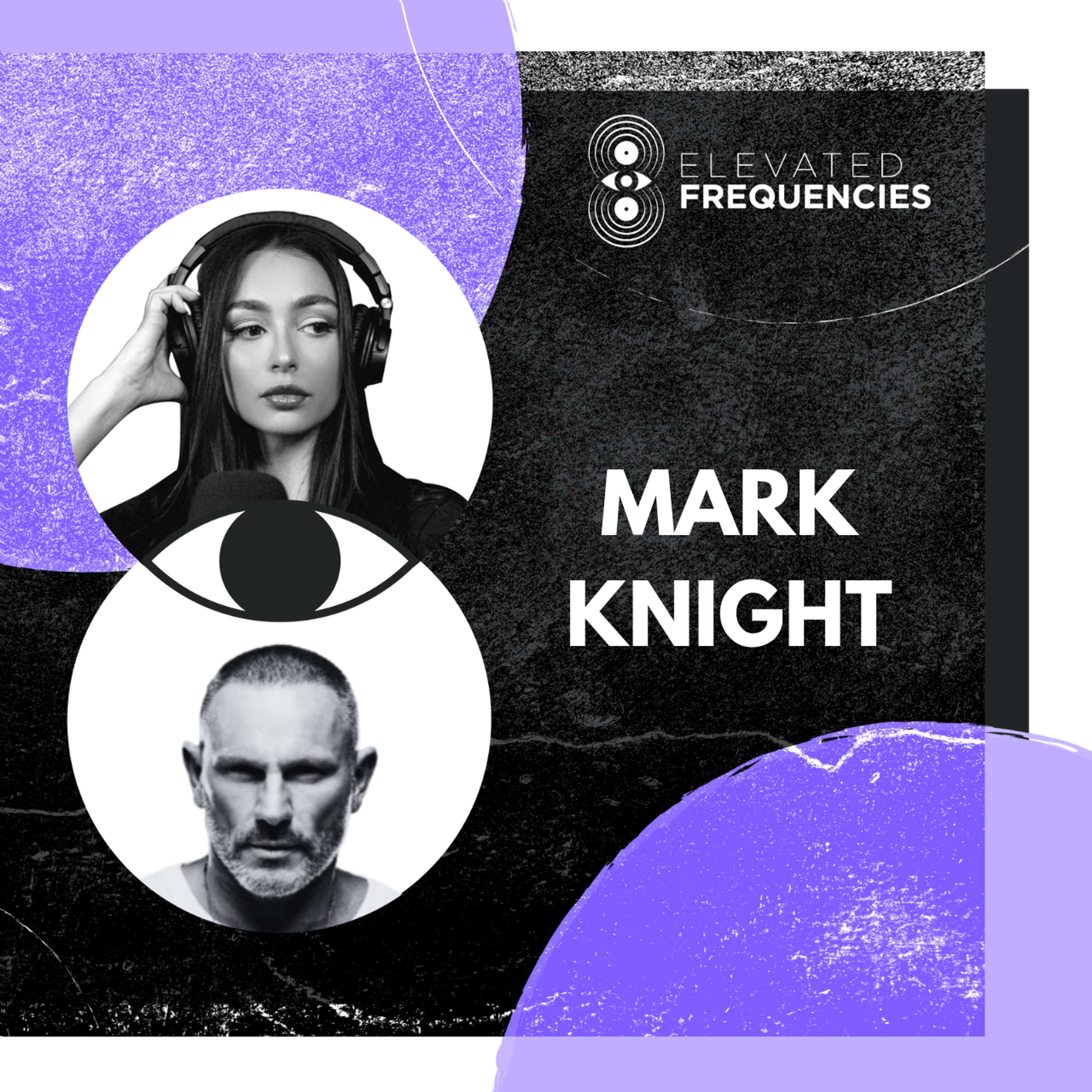 Building an Empire: Mark Knight's Toolroom Blueprint for Artists | EF EP 97