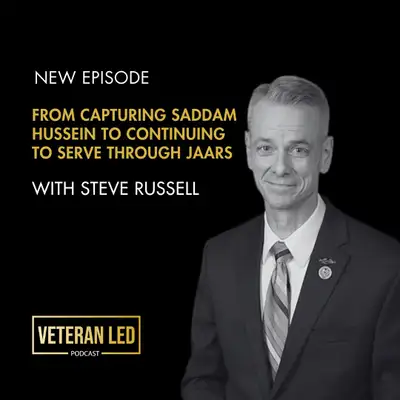 Artwork for Steve Russell - From Capturing Saddam Hussein to Continuing to Serve Through JAARS