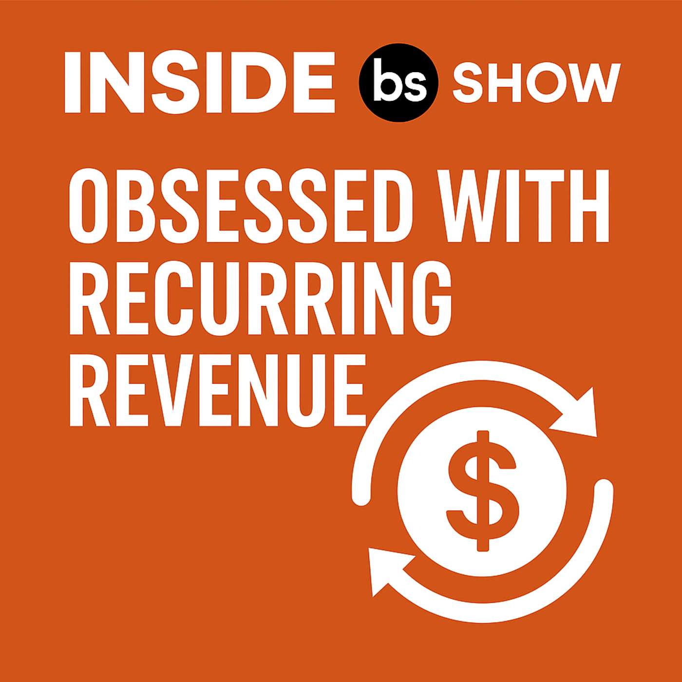 Become Obsessed with Recurring Revenue | 910