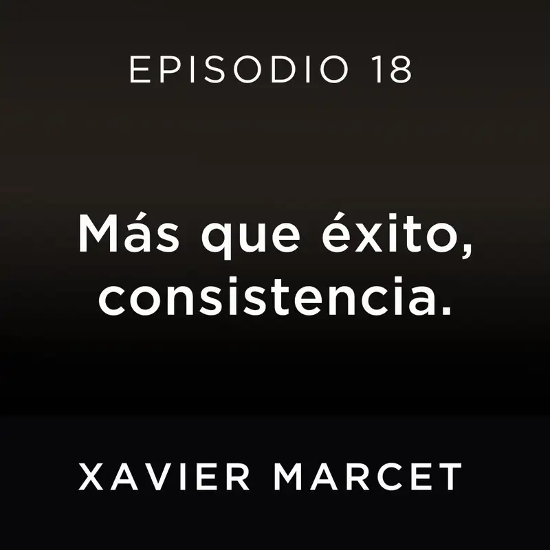 Más que éxito, consistencia