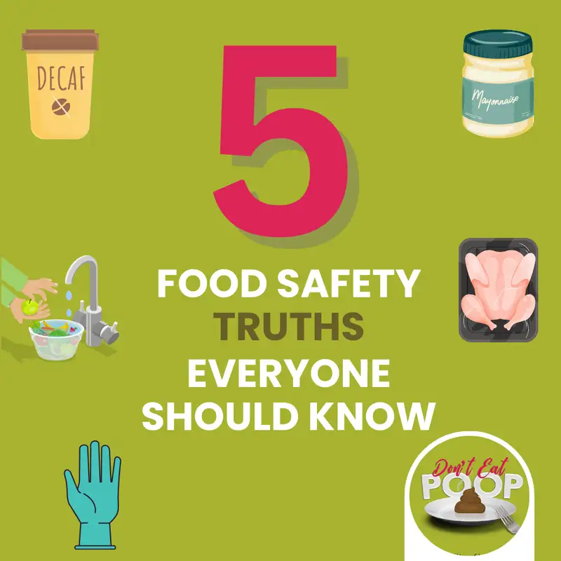 5 Food Safety Truths Everyone Should Know (Starting with Decaf) | Episode 128